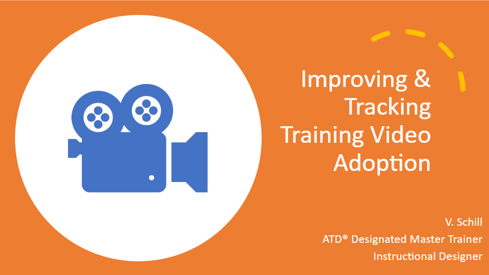 Improving and Tracking Training Video Adoption